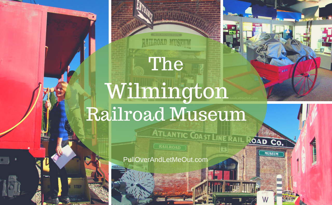 Wilmington Railroad Museum PullOverAndLetMeOut