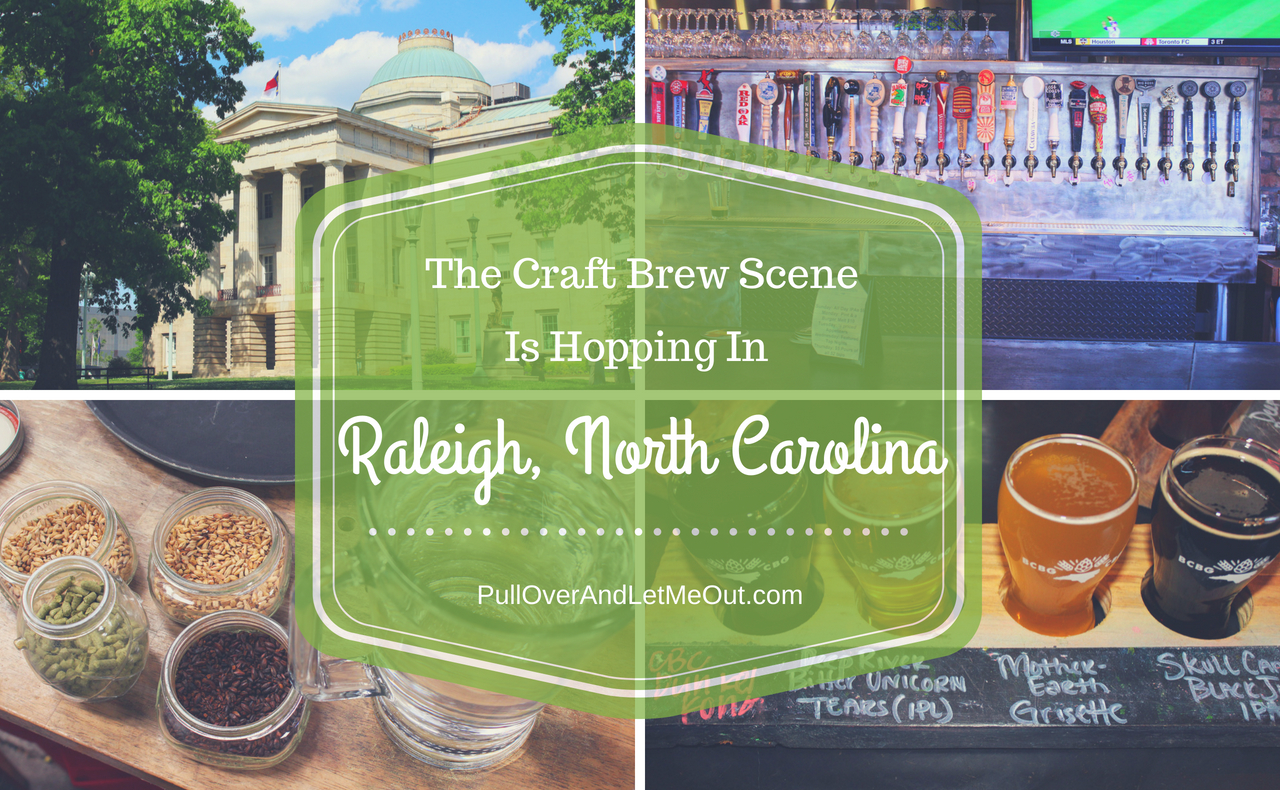 The Craft Brew Scene Raleigh, North Carolina PullOverAndLetMeOut